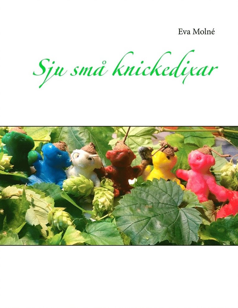 Eva Molné - Sju små knickedixar, E-bok