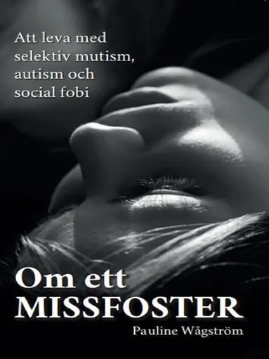 Pauline Wågström - Om ett missfoster, E-bok