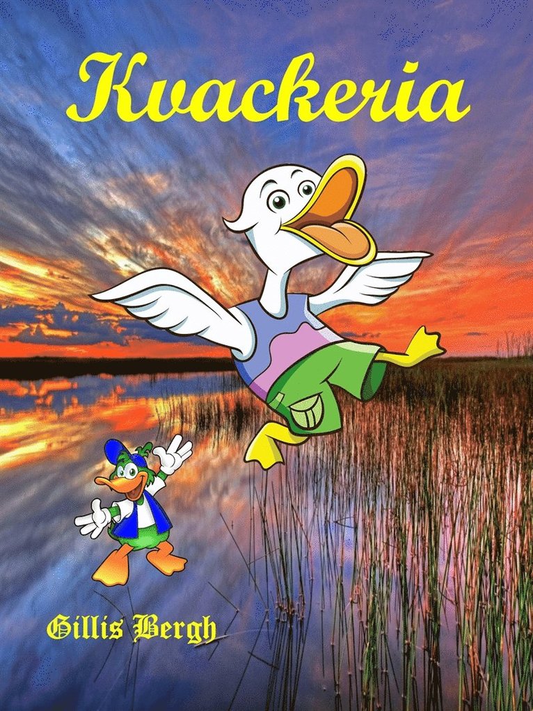 Gillis Bergh - Kvackeria: En bok om ankor, E-bok