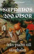 Supranos 200 visor: Från psalm till sänghalm