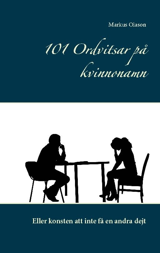 Markus Olason - 101 ordvitsar på kvinnonamn, Häftad