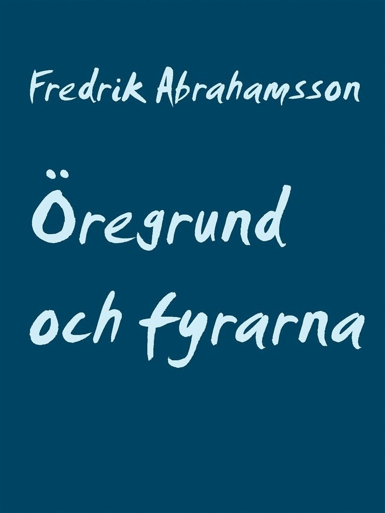 Fredrik Abrahamsson - Öregrund och fyrarna, E-bok
