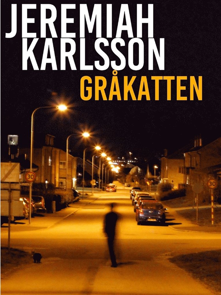 Jeremiah Björkman, Jeremiah Karlsson - Gråkatten: skräcknovell, E-bok
