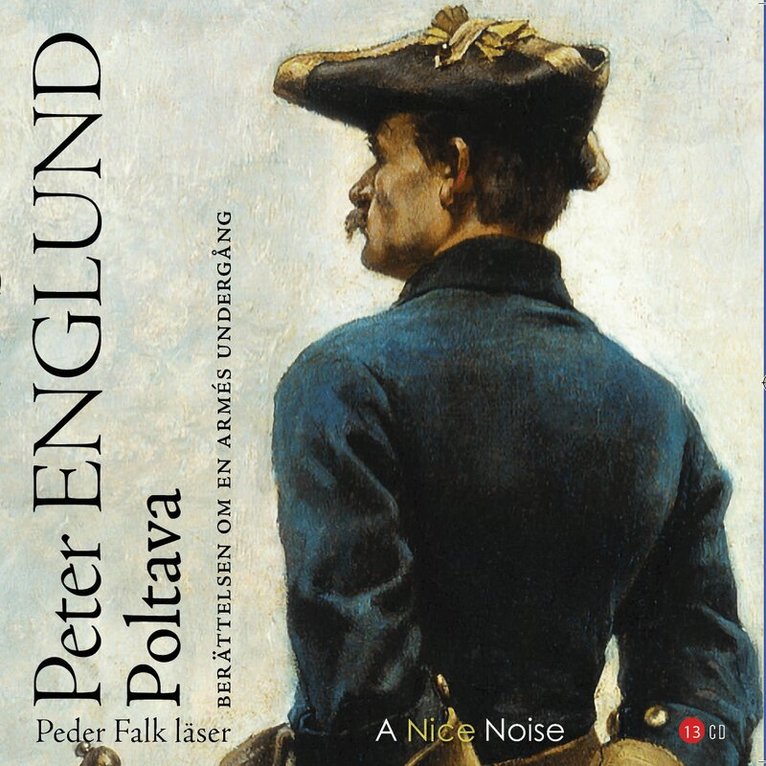 Peter Englund - Poltava : berättelsen om en armés undergång, CD-bok
