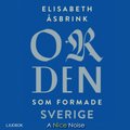 Orden som formade Sverige