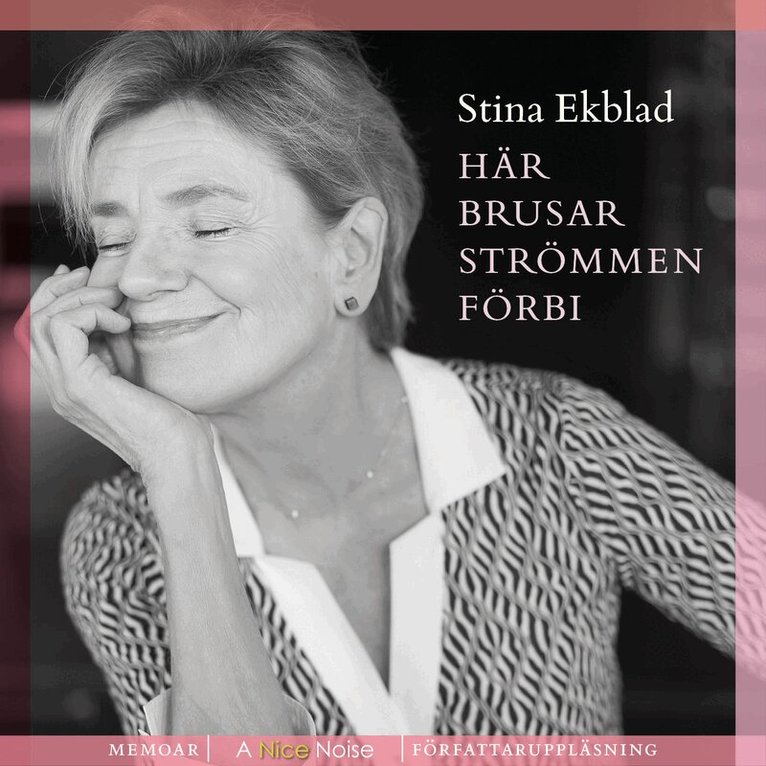Stina Ekblad - Här brusar strömmen förbi, CD-bok