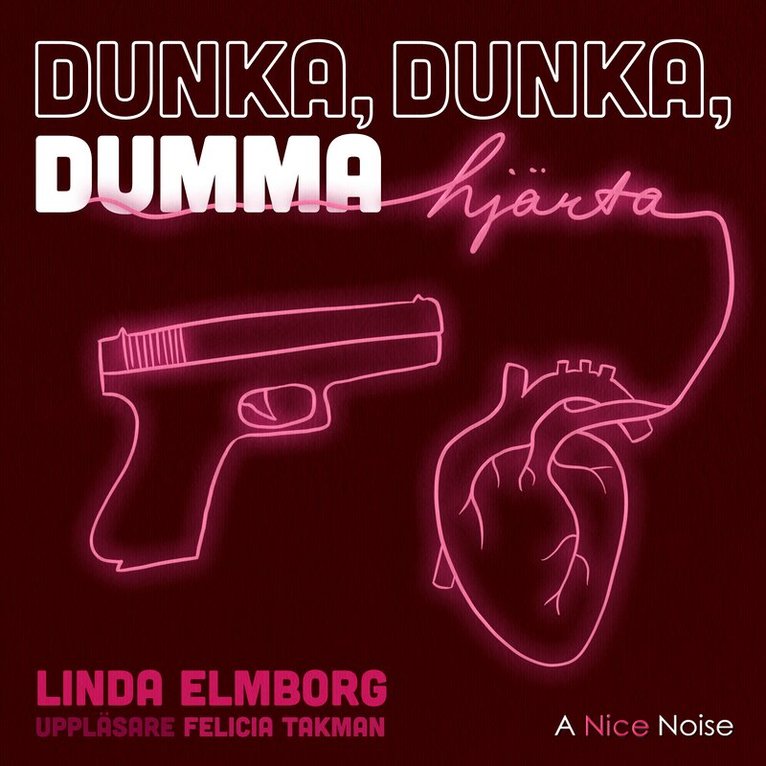 Linda Elmborg - Dunka dunka dumma hjärta, CD-bok