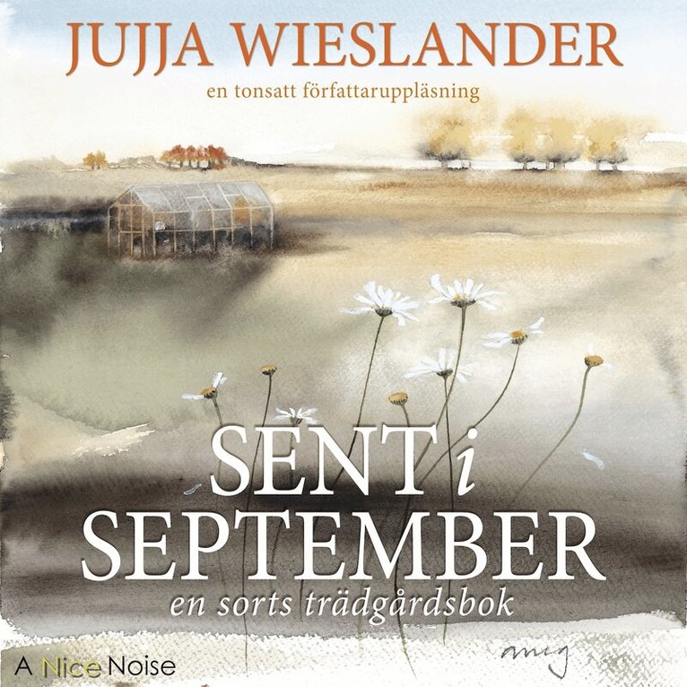 Jujja Wieslander - Sent i september, Ljudbok