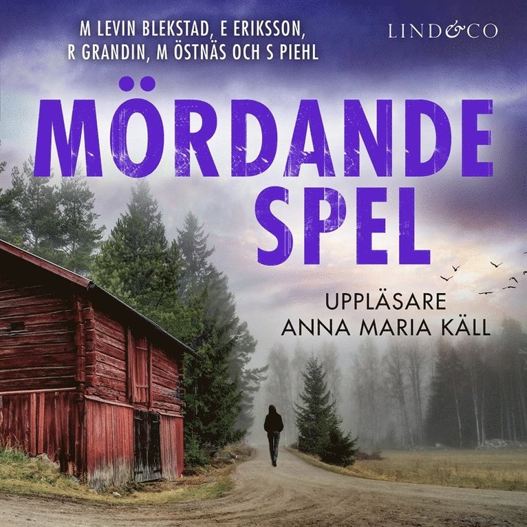 Erik Eriksson, Margaretha Levin Blekastad, Magnus Östnäs, Richard Grandin, Sofi Piehl - Mördande spel, Ljudbok
