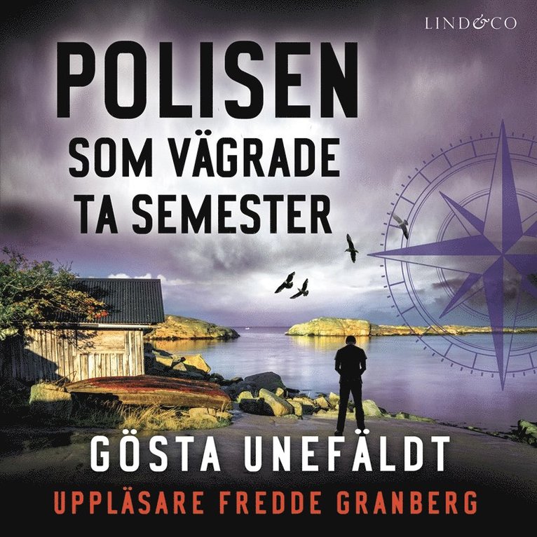Gösta Unefäldt - Polisen som vägrade ta semester, Ljudbok