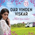 Mot nya tider: en slkthistoria