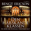 Den h�rskande klassen : en bok om Sveriges politiska elit