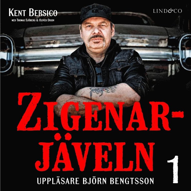 Thomas Sjöberg, Kent Bersico, Oliver Dixon - Zigenarjäveln. Del 1: 1965-85, Ljudbok