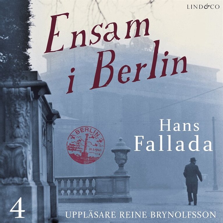Hans Fallada - Ensam i Berlin - Del 4, Ljudbok