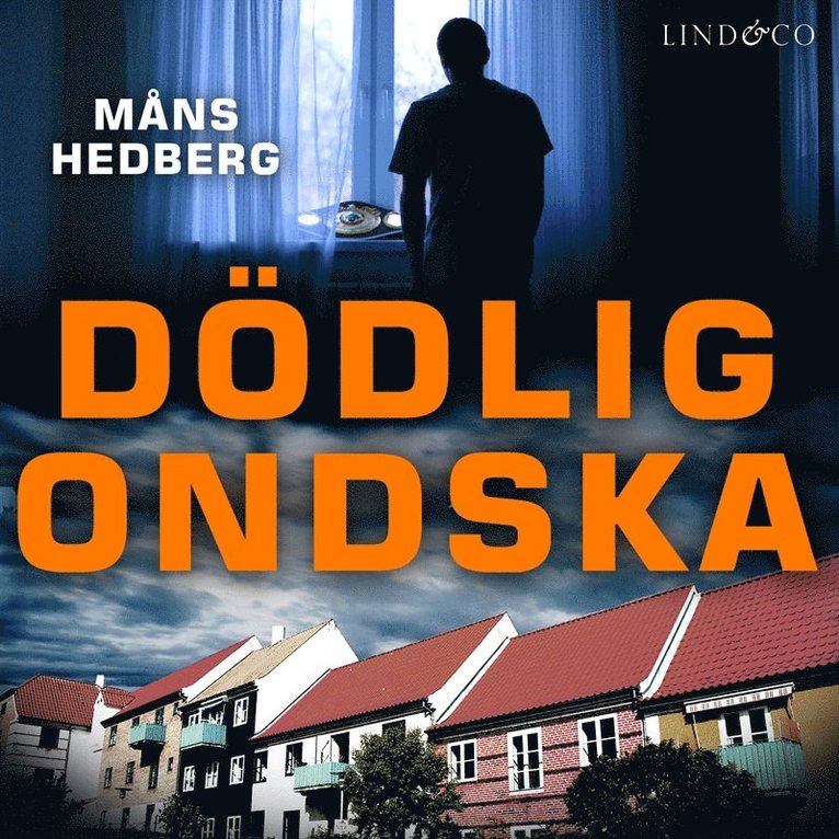Måns Hedberg - Dödlig ondska, Ljudbok