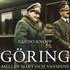 Göring: Mellan makt och vansinne