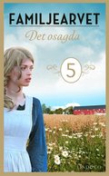 Det osagda: En slkthistoria