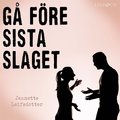 G fre sista slaget: En sann historia