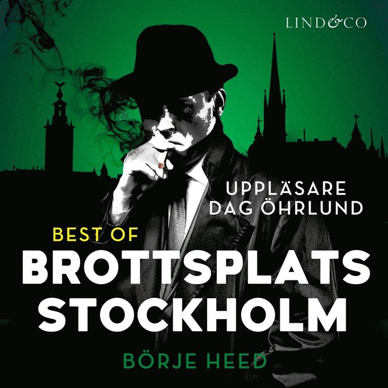 Börje Heed - Best of Brottsplats Stockholm, Ljudbok