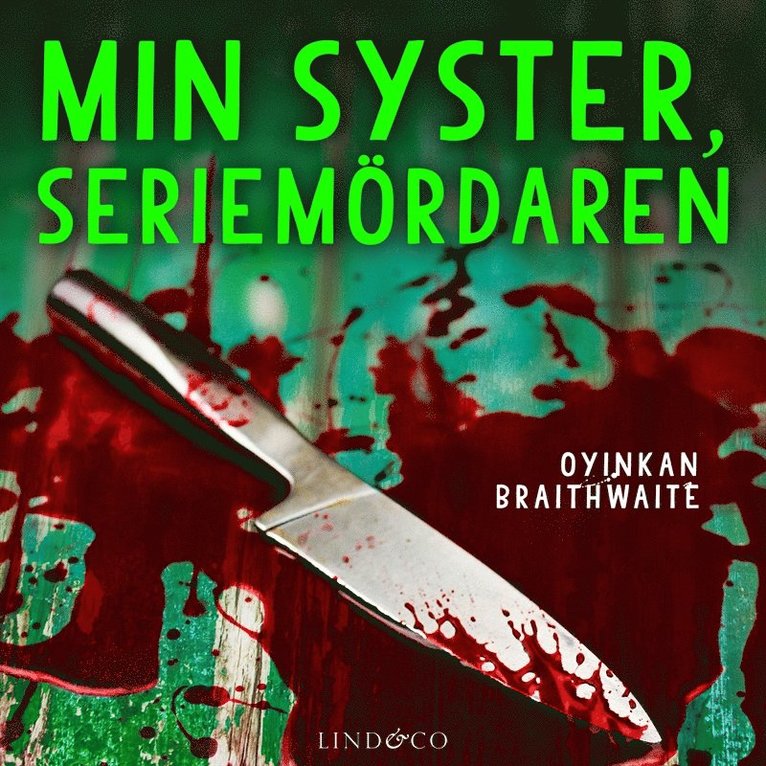 Oyinkan Braithwaite - Min syster, seriemördaren, Ljudbok