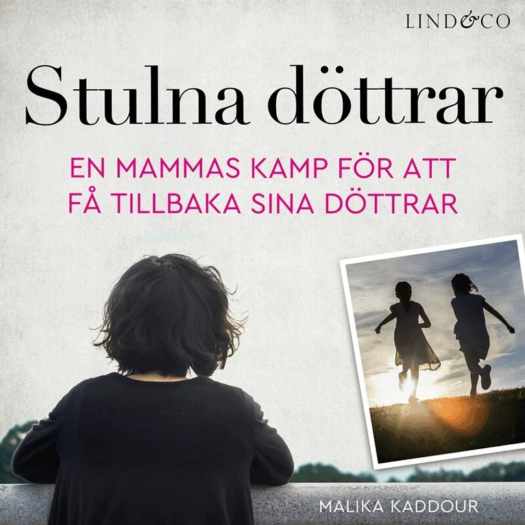 Malika Kaddour - Stulna döttrar: En sann historia, Ljudbok
