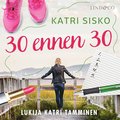 30 ennen 30