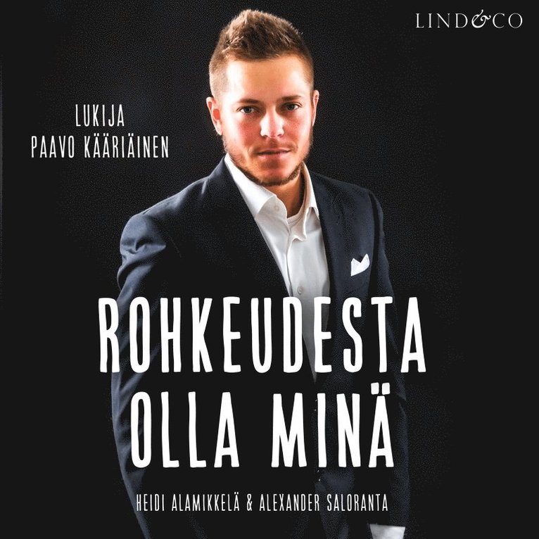 Heidi Alamikkelä, Alexander Saloranta - Rohkeudesta olla minä, Ljudbok