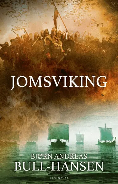 Bjørn Andreas Bull-Hansen - Jomsviking, E-bok