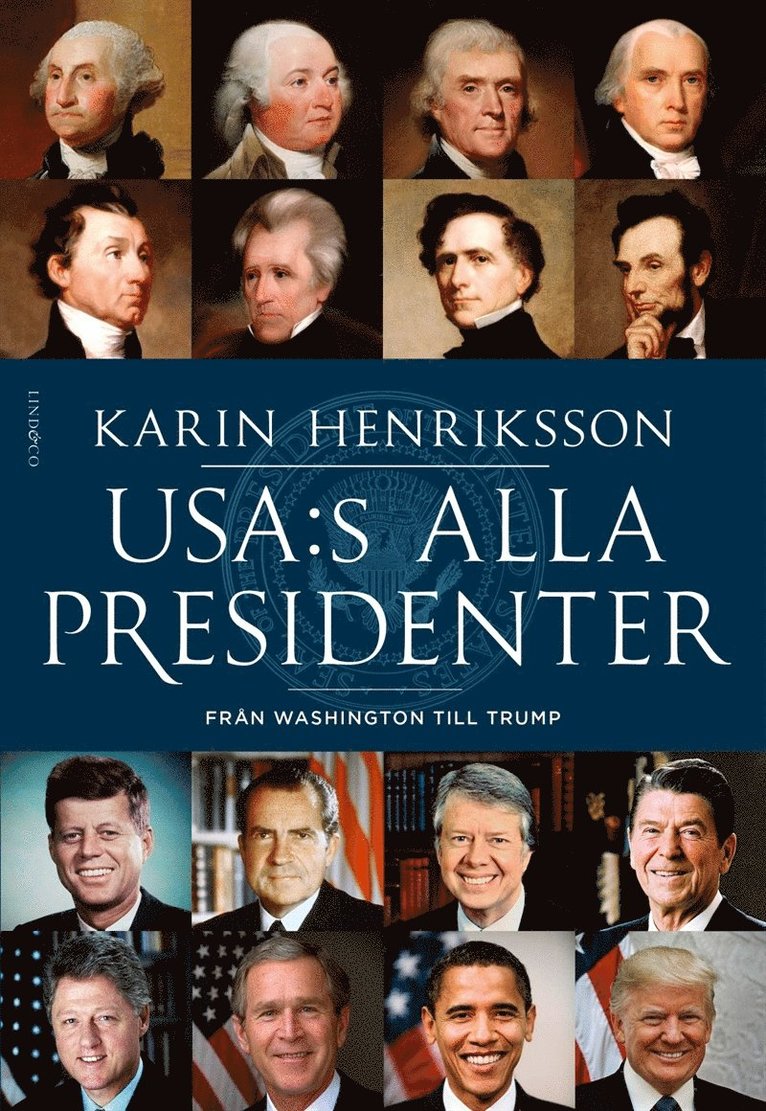 Karin Henriksson - USA:s alla presidenter : från Washington till Trump, E-bok