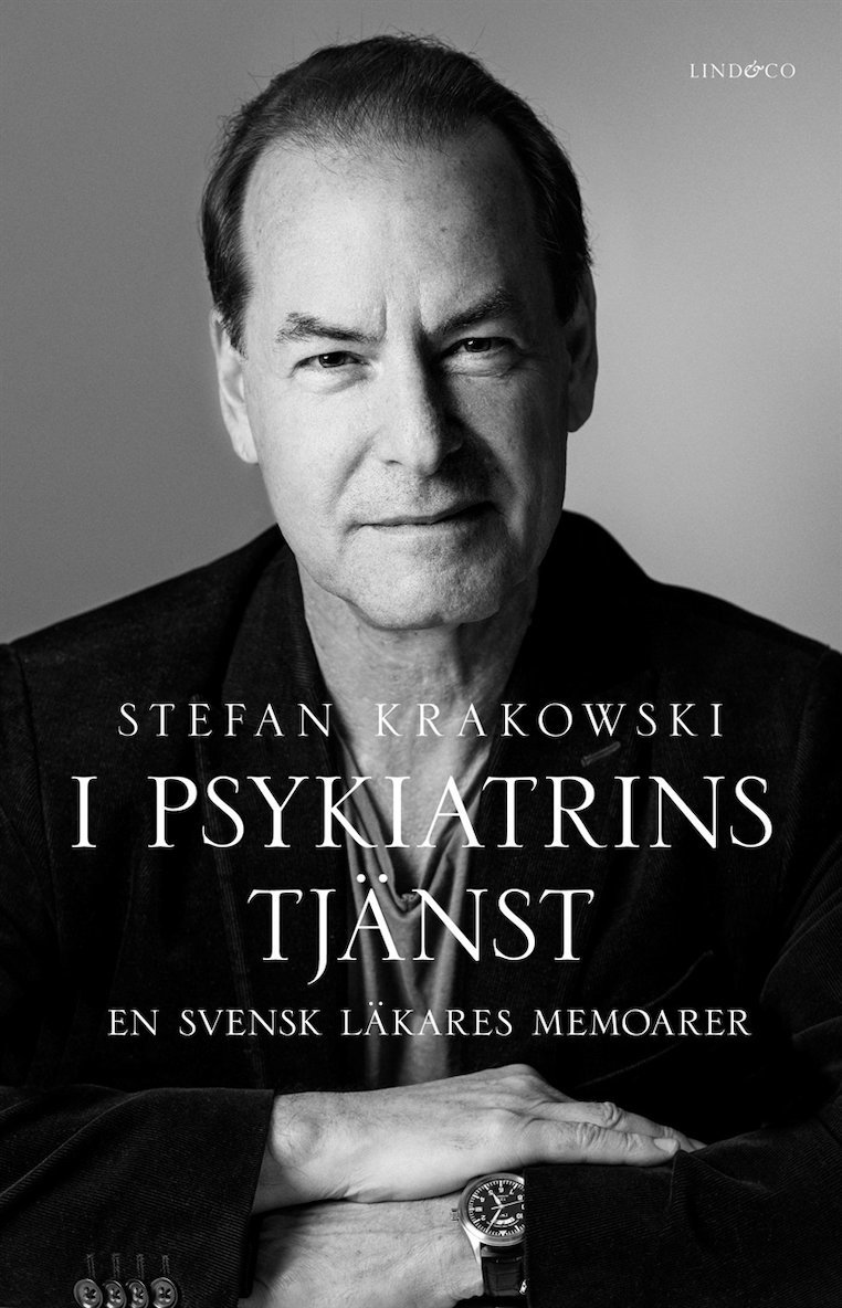 Stefan Krakowski, Ann Lewenhaupt - I psykiatrins tjänst : en svensk läkares memoarer, E-bok
