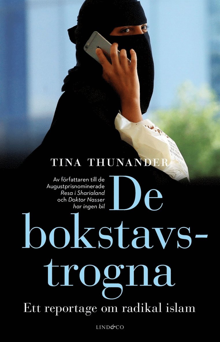 Tina Thunander - De bokstavstrogna : ett reportage om radikal islam, E-bok