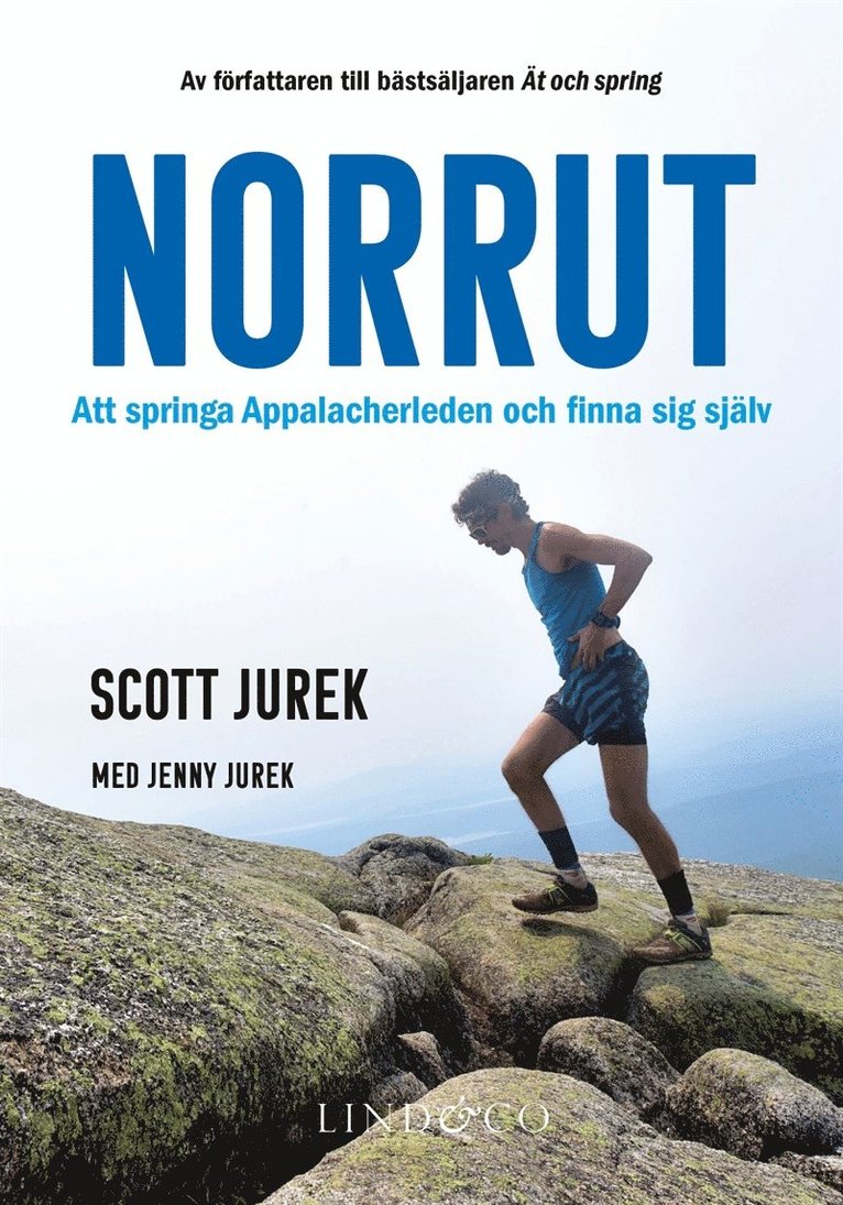 Scott Jurek, Jenny Jurek - Norrut : att springa Appalacherleden och finna sig själv, E-bok