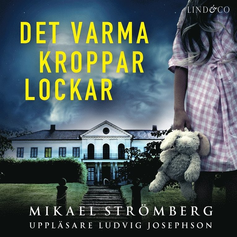 Mikael Strömberg - Det varma kroppar lockar, Ljudbok