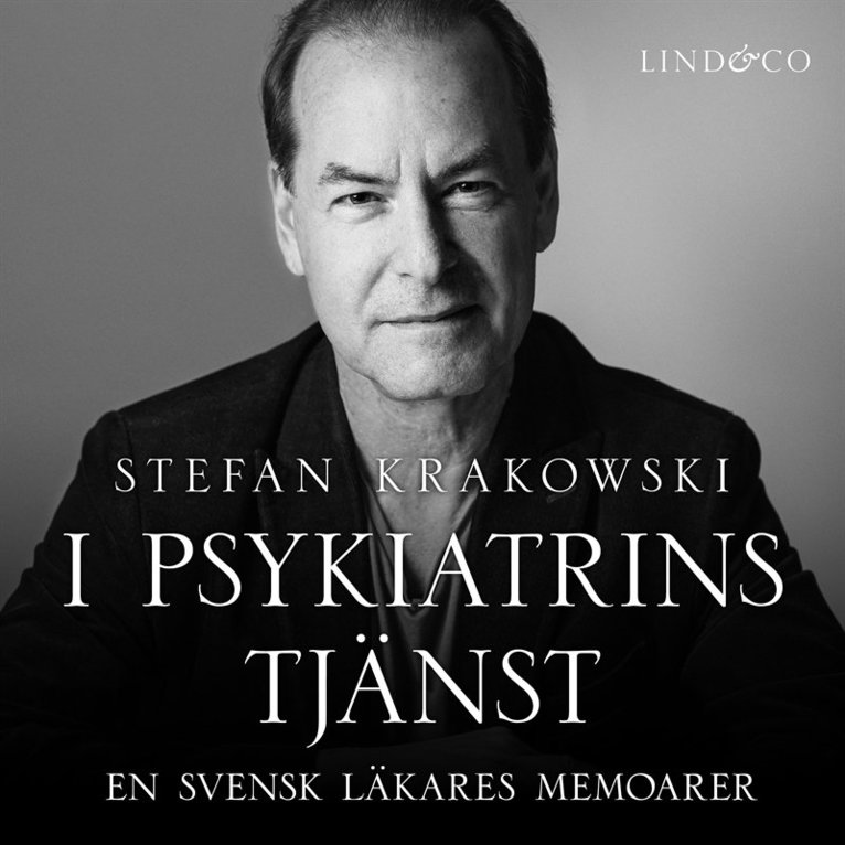 Stefan Krakowski - I psykiatrins tjänst : en svensk läkares memoarer, Ljudbok