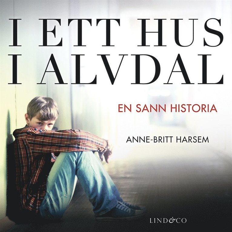 Anne-Britt Harsem - I ett hus i Alvdal, Ljudbok