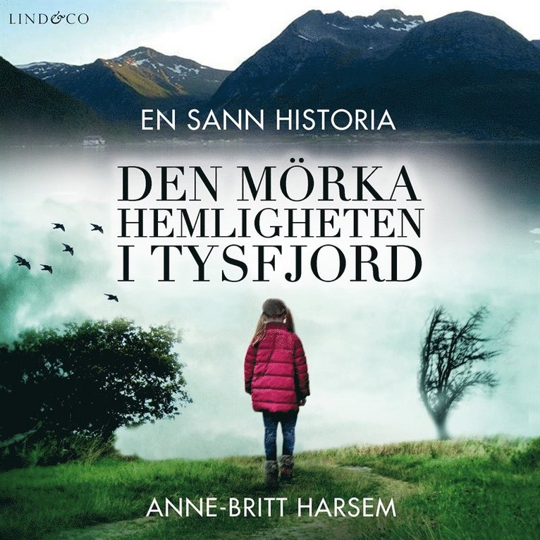 Anne-Britt Harsem - Den mörka hemligheten i Tysfjord, Ljudbok