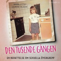 Den tusende gngen: En berttelse om sexuella vergrepp