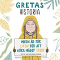 Gretas historia : ingen r fr liten fr att gra ngot stort