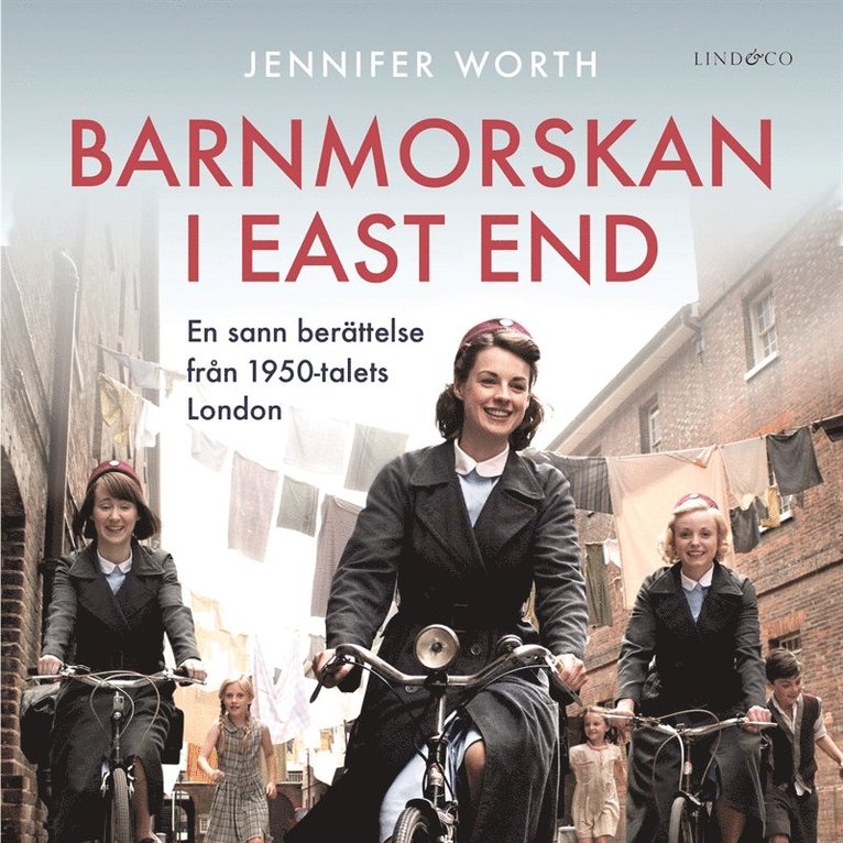 Jennifer Worth - Barnmorskan i East End: Del 1, Ljudbok
