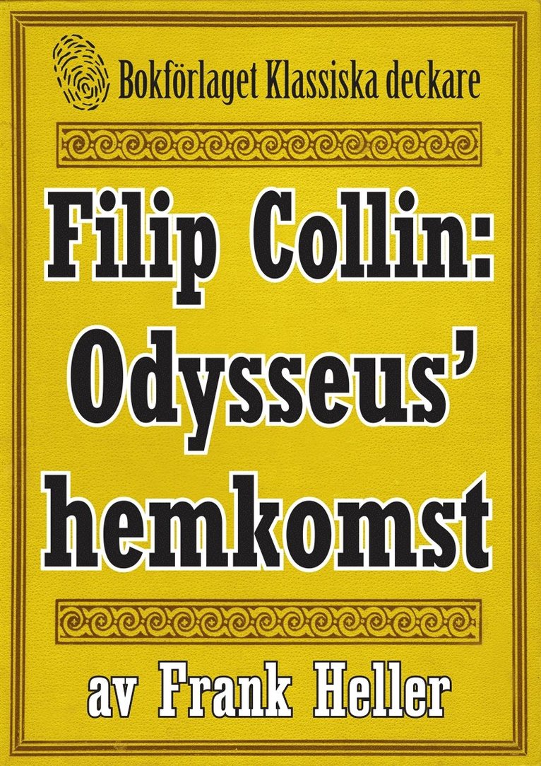 Frank Heller, Mikael Jägerbrand - Filip Collin: Odysseus’ hemkomst. Återutgivning av text från 1949, E-bok