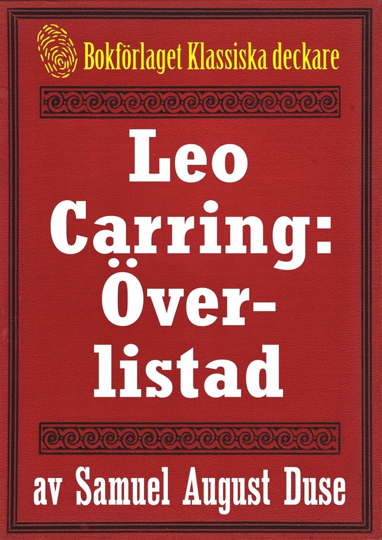 S. A. Duse, Mikael Jägerbrand - Leo Carring: Överlistad. Återutgivning av minitext från 1932., E-bok