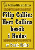 Filip Collin: Herr Collins bes�k i Hades. �terutgivning av text fr�n 1949