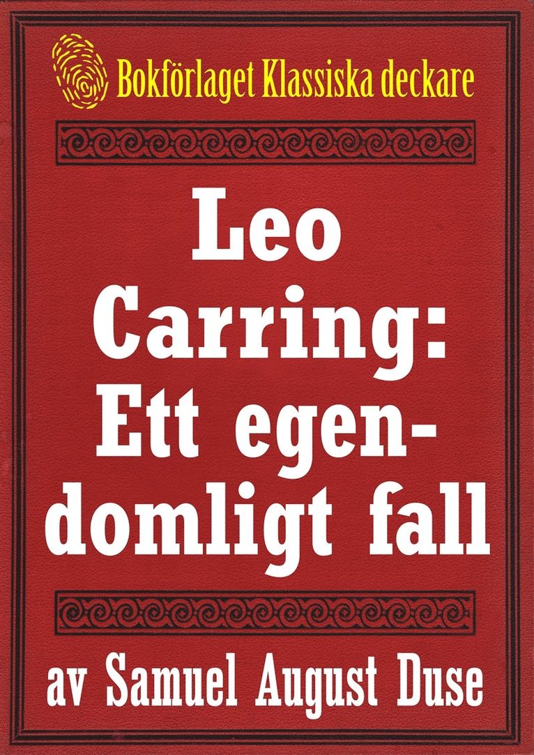 Samuel August Duse, S. A. Duse, Mikael Jägerbrand - Leo Carring: Ett egendomligt fall. Återutgivning av minitext från 1926, E-bok