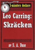 5-minuters deckare. Leo Carring: Skr�cken. �terutgivning av text fr�n 1926
