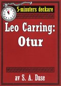 5-minuters deckare. Leo Carring: Otur. Detektivhistoria. terutgivning av text frn 1925