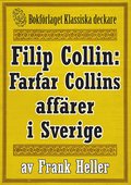 Filip Collin: Farfar Collins affrer i Sverige. terutgivning av text frn 1935