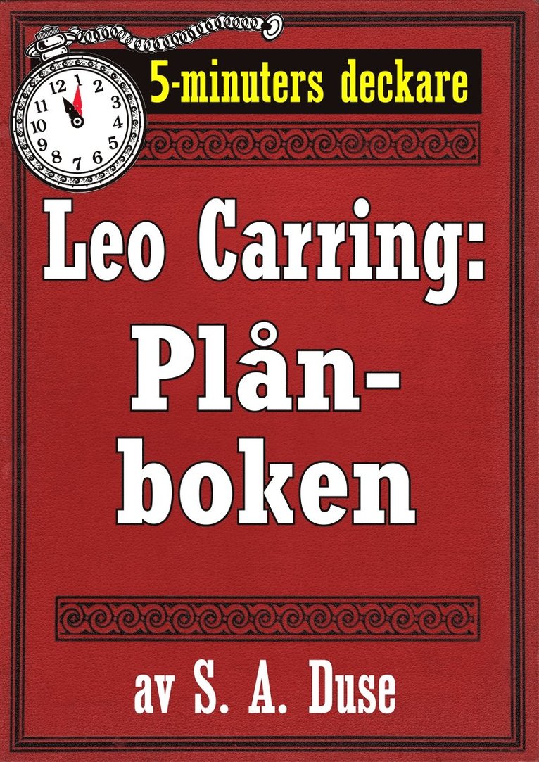 S. A. Duse, Mikael Jägerbrand - 5-minuters deckare. Leo Carring: Plånboken. En historia. Återutgivning av text från 1917, E-bok