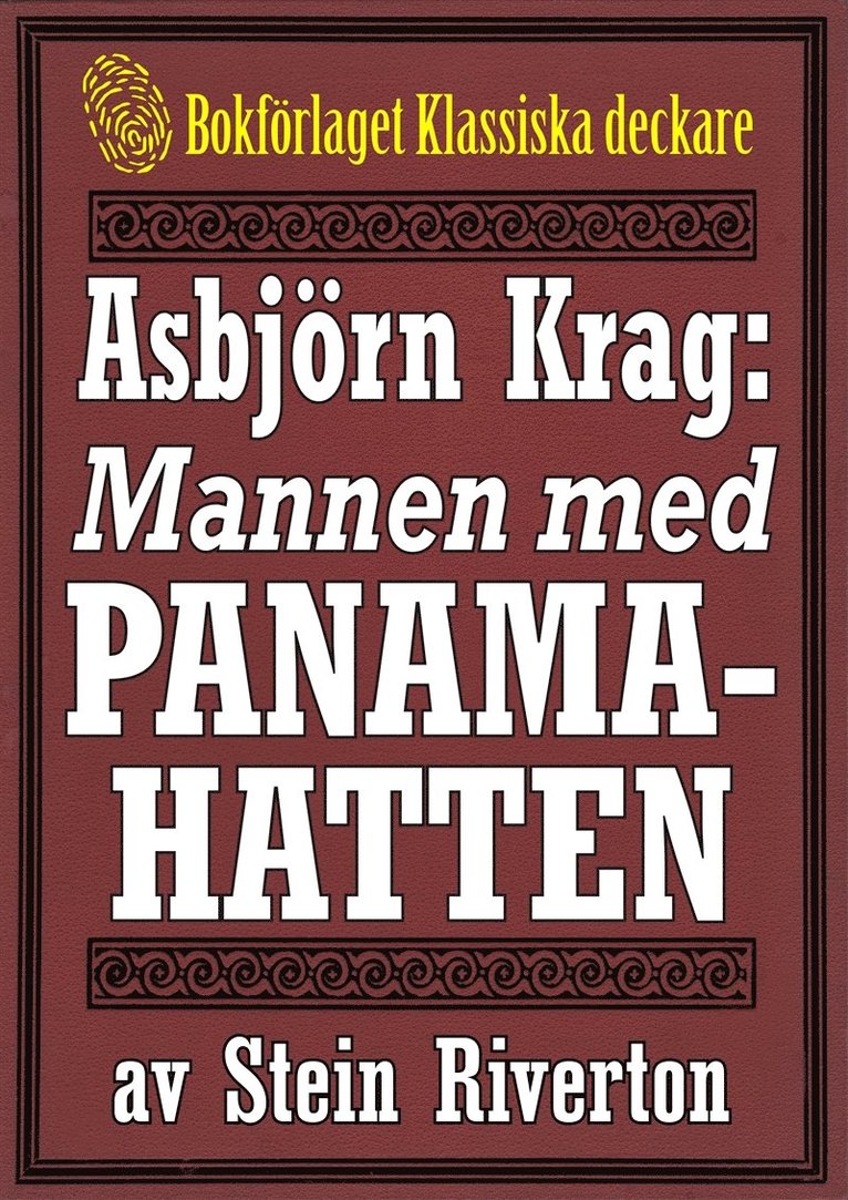 Stein Riverton, Mikael Jägerbrand - Asbjörn Krag: Mannen med panamahatten. Återutgivning av text från 1918, E-bok