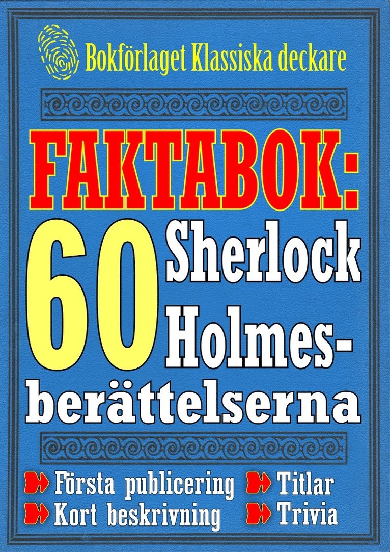 Josef Robertsson - Faktabok: De 60 Sherlock Holmes-berättelserna. Allt du behöver veta om titlar och årtal, E-bok