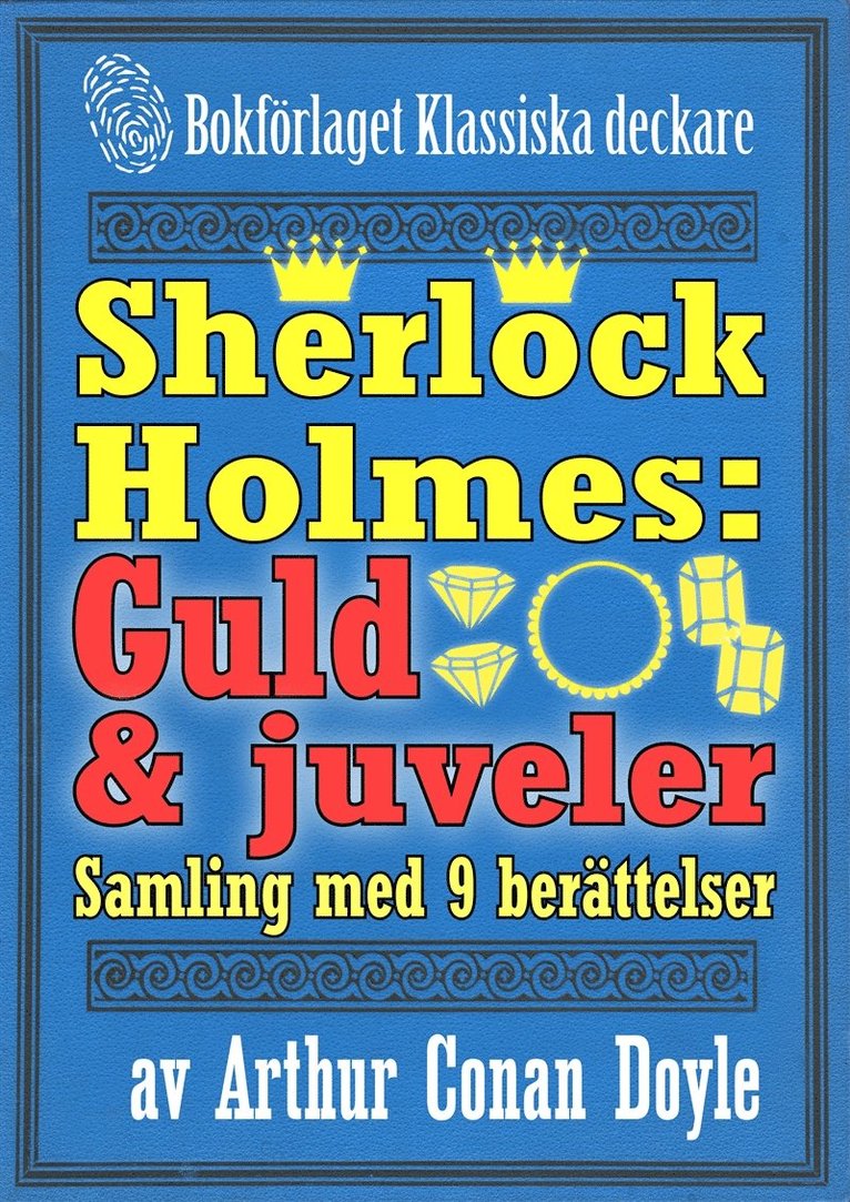 Arthur Conan Doyle, Josef Robertsson - Sherlock Holmes-samling: 9 berättelser om guld och juveler, E-bok